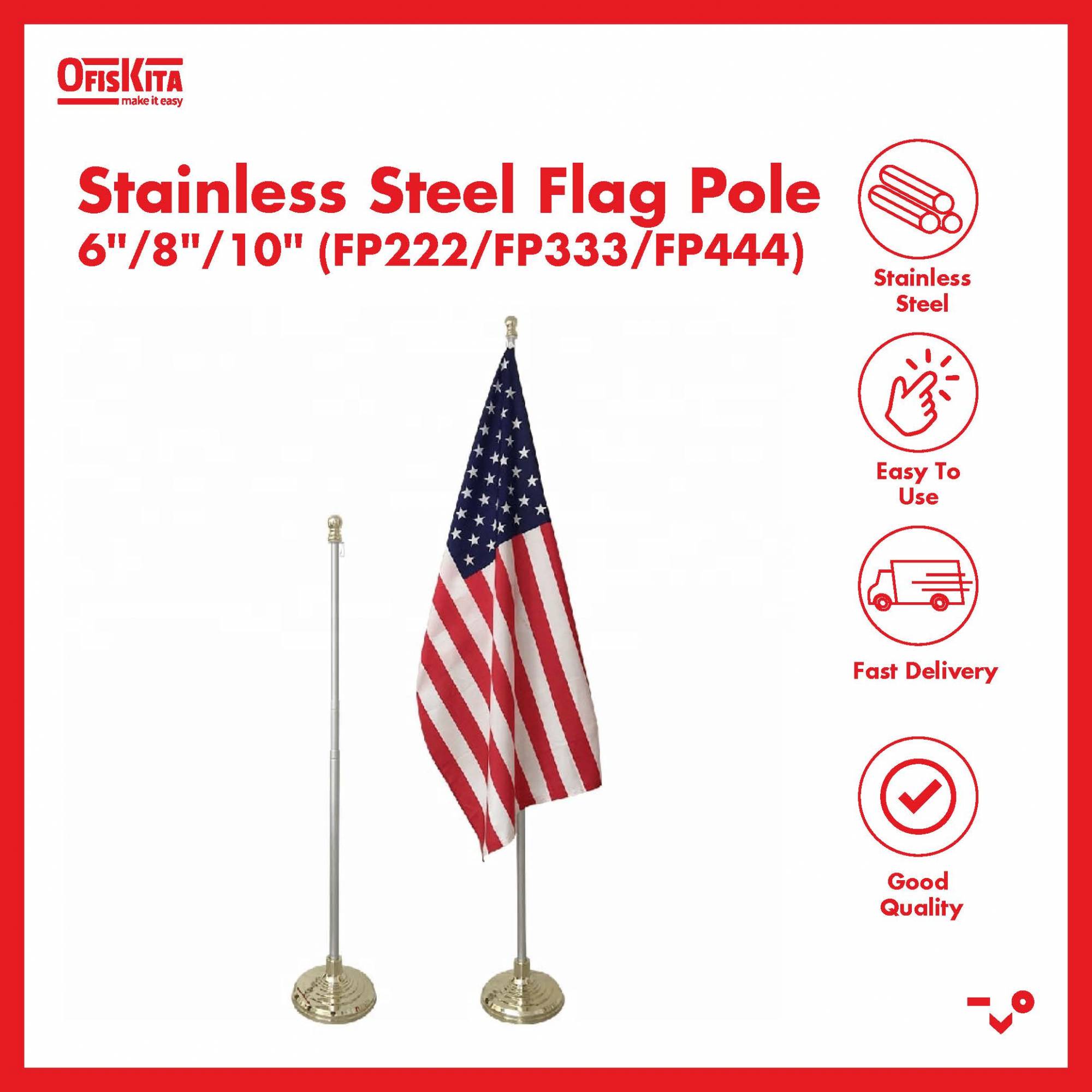 Stainless Steel Flag Pole 6''/8''/10'' (FP222/FP333/FP444)